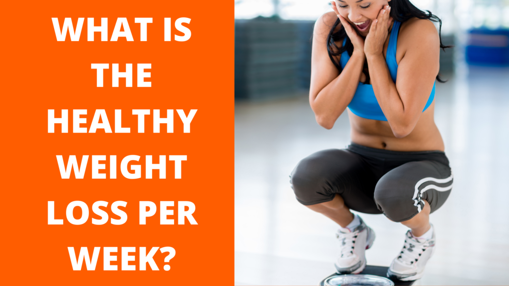What is a healthy weight loss per week