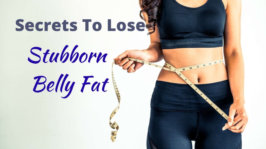 Lose belly fat